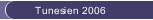 Tunesien 2006